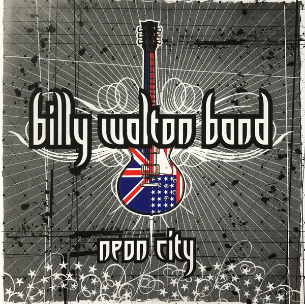 Billy Walton Band - Neon City (2009)